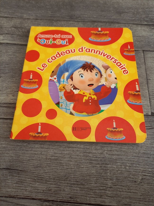 Livre Oui Oui Le Cadeau D Anniversaire Beebs Achat Vente Bebe Enfant